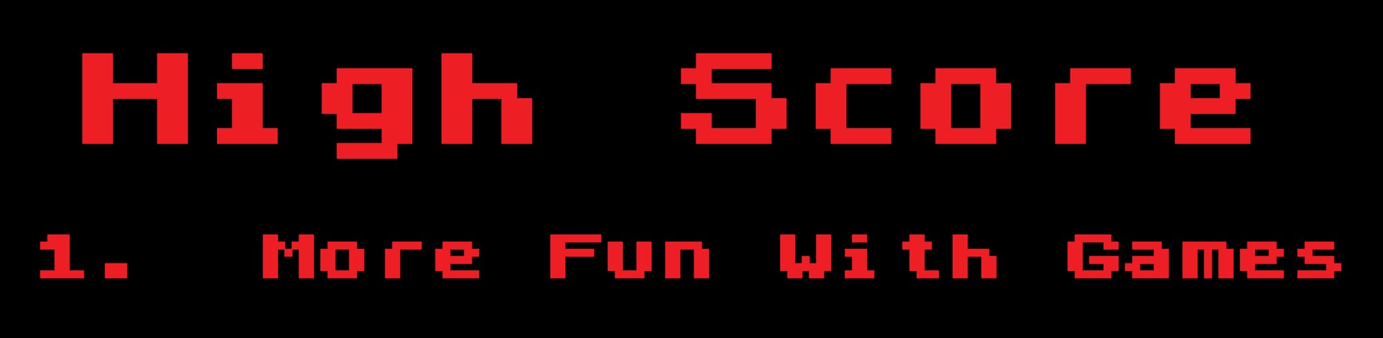 More Fun WIth Games